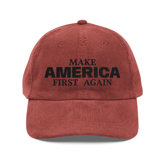 Corduroy Baseball Cap — "Make America First Again" Embroidered Vintage Hat