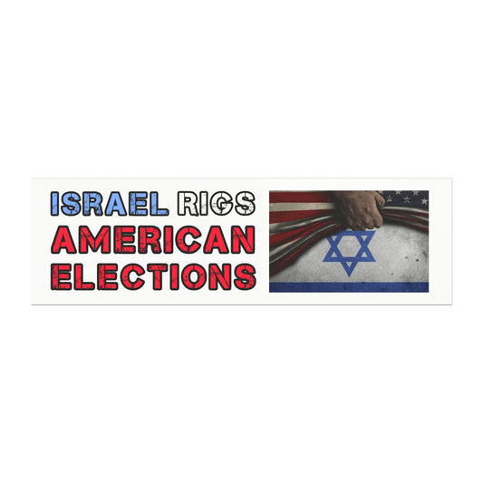 Car Magnet — "Israel Rigs American Elections" Political Protest Design