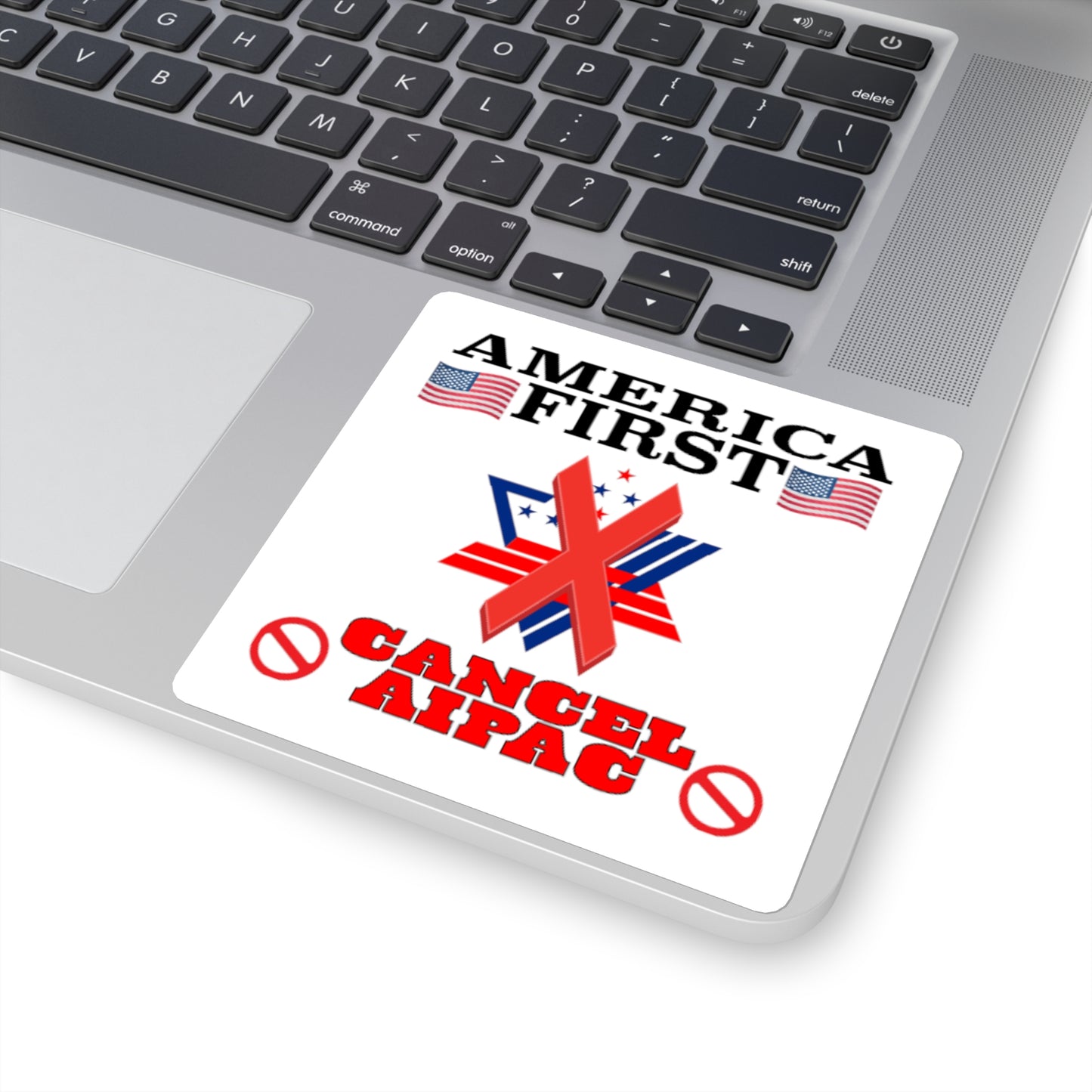 Square Sticker — "America First" Cancel AIPAC Political Sticker